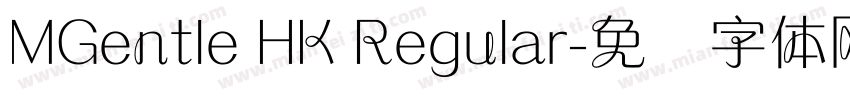 MGentle HK Regular字体转换